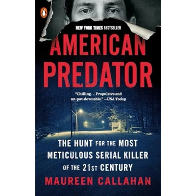 Bild av American Predator: the Hunt for Most Meticulous Serial Killer of 21st Century
