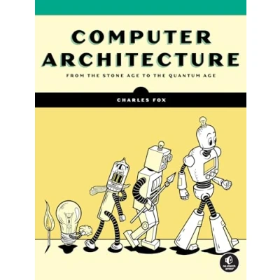 Bild av Computer Architecture: From the Stone Age to Quantum