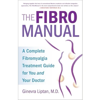 Bild av The FibroManual: A Complete Fibromyalgia Treatment Guide for You and Your Doctor