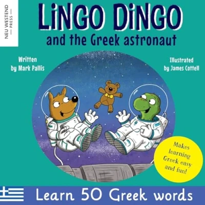Bild av Lingo Dingo and the Greek astronaut: Laugh as you learn for children: books kids; teach language to kids toddlers babies; ... book (Story powered learning method)
