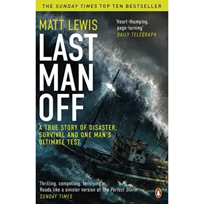 Bild av Last Man Off: A True Story of Disaster, Survival and One Man&#039;s Ultimate Test