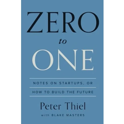 Bild av Zero to One: Notes on Startups, or How Build the Future