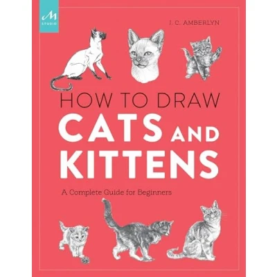 Bild av How to Draw Cats and Kittens: A Complete Guide for Beginners