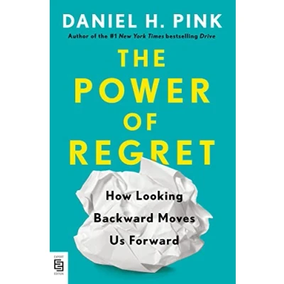 Bild av The Power of Regret: How Looking Backward Moves Us Forward