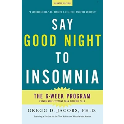 Bild av Say Good Night to Insomnia: The Six Week, Drug Free Program Developed at Harvard Medical School