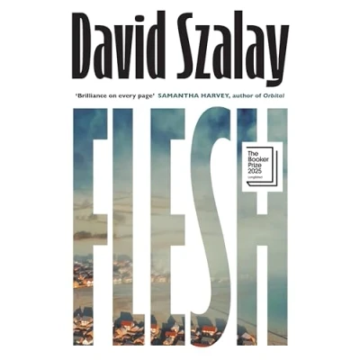 Bild av Flesh: the addictive and darkly funny new novel from Booker Prize shortlisted author