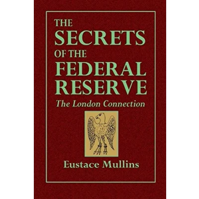 Bild av The Secrets of Federal Reserve London Connection