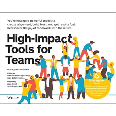 Bild av High Impact Tools for Teams: 5 to Align Team Members, Build Trust, and Get Results Fast