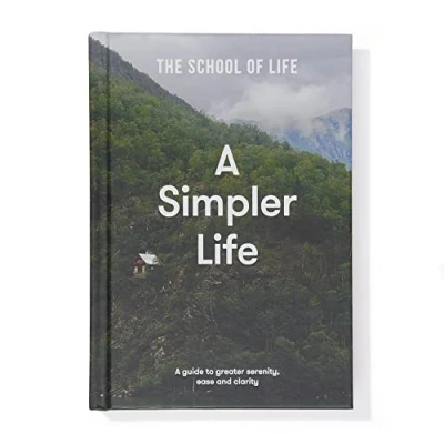 Bild av a Simpler Life: guide to greater serenity, ease, and clarity