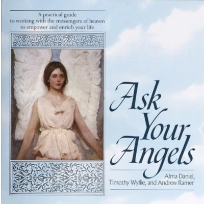 Bild av Ask Your Angels: A Practical Guide to Working with the Messengers of Heaven Empower and Enrich Life