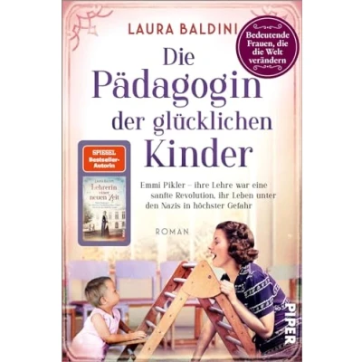 Bild av Die Pädagogin der glücklichen Kinder: Emmi Pikler Ihre Lehre war eine sanfte Revolution, ihr Leben unter den Nazis in höchster Gefahr: 23