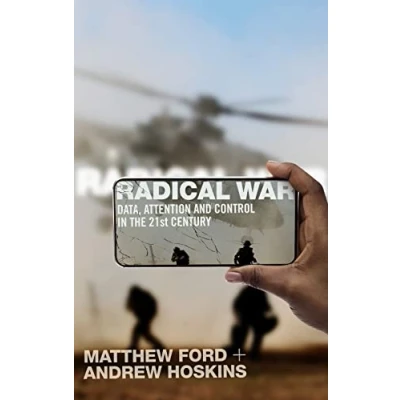 Bild av Radical War: Data, Attention and Control in the Twenty First Century