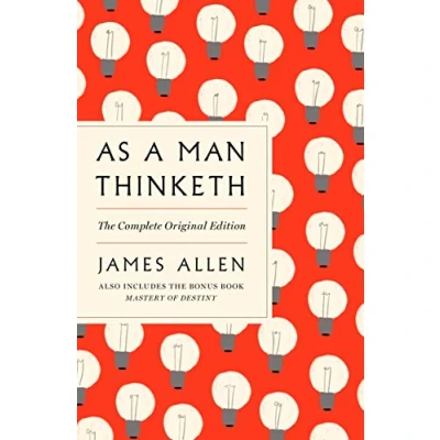 Bild av As A Man Thinketh: the Complete Original Edition and Master of Destiny: GPS Guide to Life: With Bonus Book Mastery Destiny (Essential Success Classics)