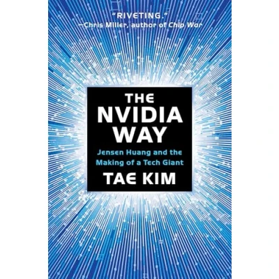 Bild av the Nvidia Way: Jensen Huang and Making of a Tech Giant