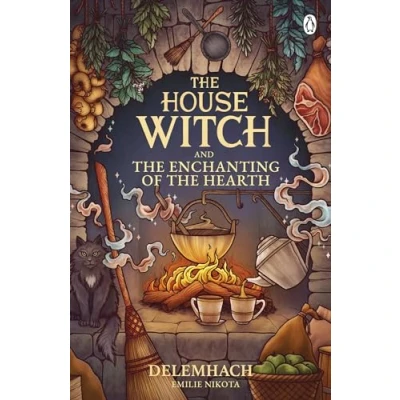 Bild av the House Witch and Enchanting of Hearth: Fall in love with cosy fantasy romance that’s got everyone talking: 1