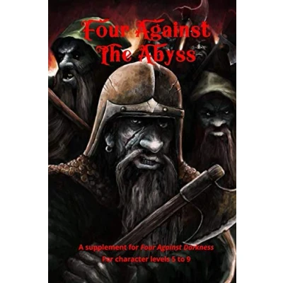 Bild av Four Against the Abyss: A Supplement for Darkness Character Levels 5 to 9