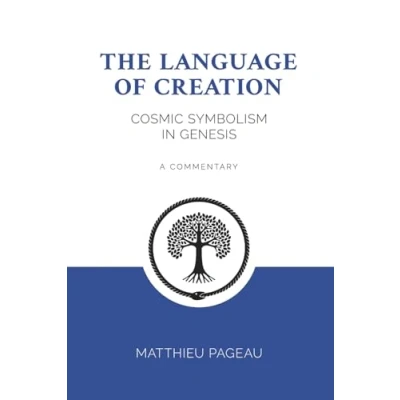 Bild av The Language of Creation: Cosmic Symbolism in Genesis: A Commentary