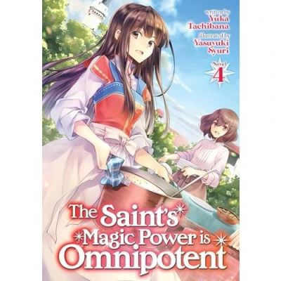 Bild av The Saint&#039;s Magic Power is Omnipotent (Light Novel) Vol. 4