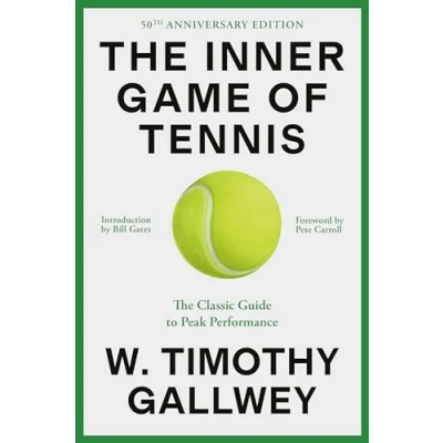 Bild av the Inner Game of Tennis: Classic Guide to Mental Side Peak Performance