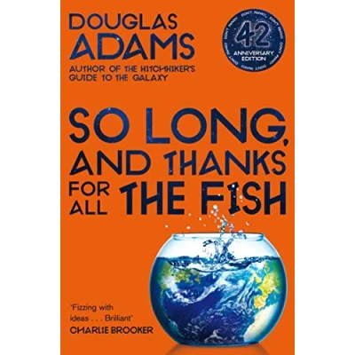 Bild av So Long, and Thanks for All the Fish: Volume Four in Trilogy of Five