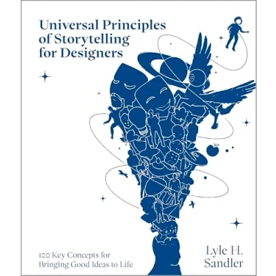 Bild av Universal Principles of Storytelling for Designers: 100 Key Concepts Bringing Good Ideas to Life