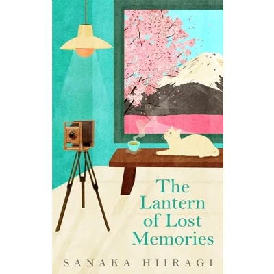 Bild av The Lantern of Lost Memories: A charming and heartwarming story for fans cosy Japanese fiction