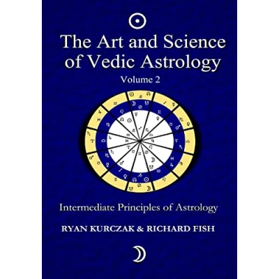 Bild av The Art and Science of Vedic Astrology Volume 2: Intermediate Principles