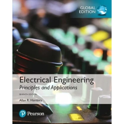 Bild av Electrical Engineering: principles &amp; Applications, Global Edition: and applications