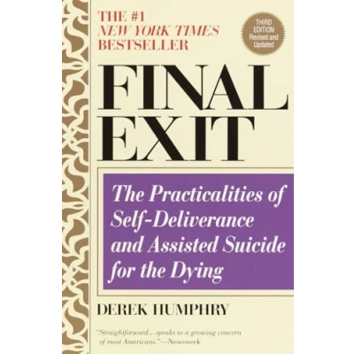 Bild av Final Exit (Third Edition): the Practicalities of Self Deliverance and Assisted Suicide for Dying