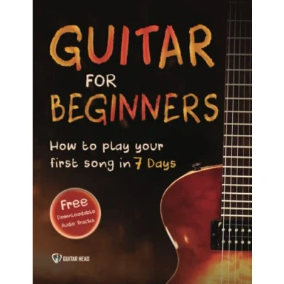 Bild av Guitar for Beginners: How to Play Your First Song In 7 Days Even If You&#039;ve Never Picked Up A