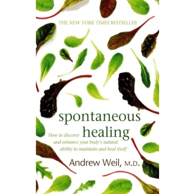 Bild av Spontaneous Healing: How to Discover and Enhance Your Body&#039;s Natural Ability Maintain Heal Itself