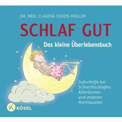 Bild av Schlaf gut Das kleine Überlebensbuch: Soforthilfe bei Schlechtschlafen, Albträumen und anderen Nachtqualen: 4