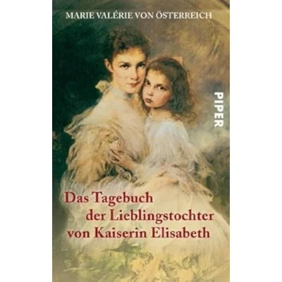 Bild av das Tagebuch der Lieblingstochter von Kaiserin Elisabeth 1878 1899: Herausgegeben Martha und Horst Schad Private Einblicke in Leben Sisi