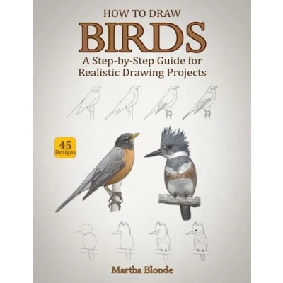 Bild av How to Draw Birds: A Step by Guide for Realistic Drawing Projects