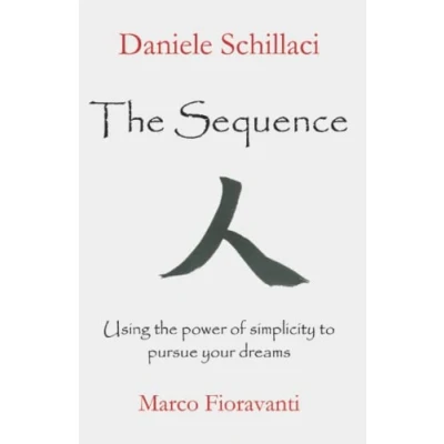 Bild av the Sequence: Using Power of Simplicity to Pursue Your Dreams