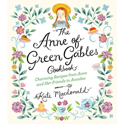 Bild av The Anne of Green Gables Cookbook: Charming Recipes from and Her Friends in Avonlea