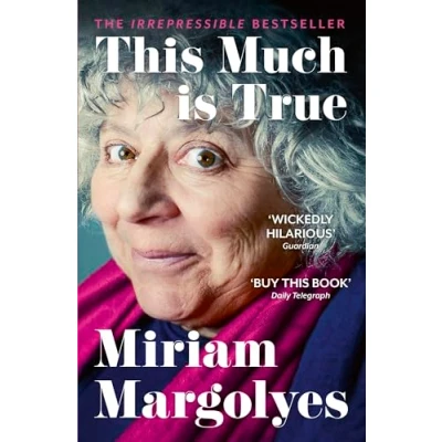 Bild av This Much is True: &#039;There&#039;s never been a memoir so packed with eye popping, hilarious and candid stories&#039; DAILY MAIL