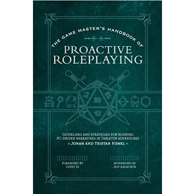 Bild av The Game Master’s Handbook of Proactive Roleplaying: Guidelines and strategies for running PC driven narratives in 5E adventures