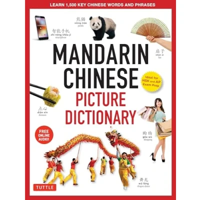 Bild av Mandarin Chinese Picture Dictionary /anglais: Learn 1,500 Key Words and Phrases (Perfect for AP HSK Exam Prep, Includes Online Audio)