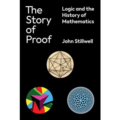 Bild av the Story of Proof: Logic and History Mathematics