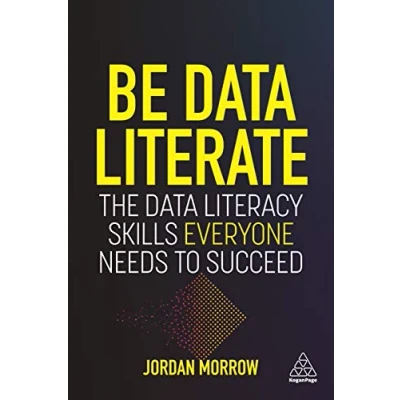 Bild av Be Data Literate: The Literacy Skills Everyone Needs to Succeed
