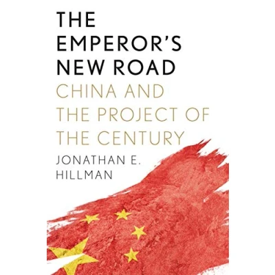 Bild av the Emperor&#039;s New Road: China and Project of Century