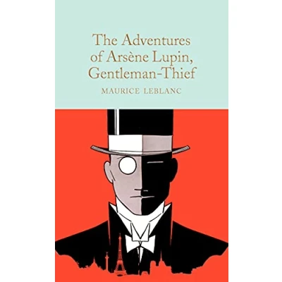 Bild av The Adventures of Arsene Lupin, Gentleman Thief: Maurice Le Blanc