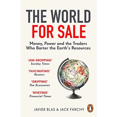 Bild av the World for Sale: Money, Power and Traders Who Barter Earth&#039;s Resources