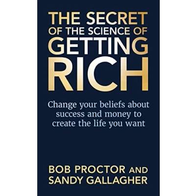 Bild av The Secret of Science Getting Rich: Change Your Beliefs About Success and Money to Create Life You Want
