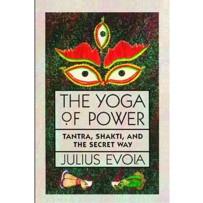 Bild av the Yoga of Power: Tantra, Shakti, and Secret Way