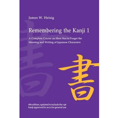 Bild av Remembering the Kanji 1: A Complete Course on How Not To Forget Meaning and Writing of Japanese Characters