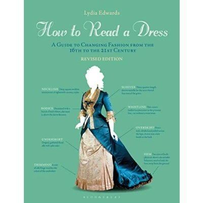 Bild av How to Read A Dress: Guide Changing Fashion from the 16th 21st Century