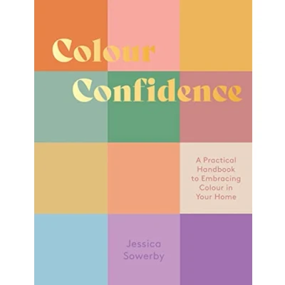 Bild av Colour Confidence: A Practical Handbook to Embracing in Your Home
