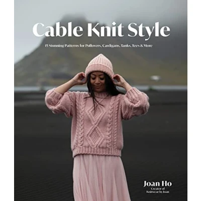 Bild av Cable Knit Style: 15 Stunning Patterns for Pullovers, Cardigans, Tanks, Tees &amp; More